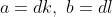 a=dk,\ b=dl